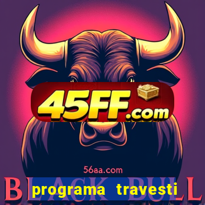 programa travesti baixada fluminense